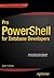 Pro PowerShell for Database Developers