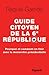 Guide citoyen de la 6e République : Pourquoi et comment en finir avec la monarchie présidentielle (Essais) (French Edition)