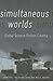 Simultaneous Worlds: Global...