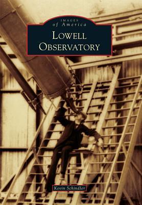 Lowell Observatory (Images of America: Arizona)