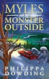 Myles and the Monster Outside (Weird Stories Gone Wrong #2) Myles and the Monster Outside (Weird Stories Gone Wrong #2)