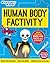 Human Body Factivity (Discovery Kids)