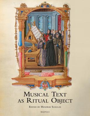 Musical Text as Ritual Object (Historical Performance Practice)