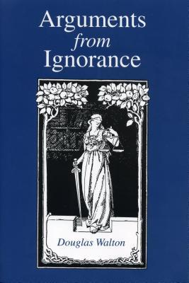 Arguments from Ignorance (Hardcover)