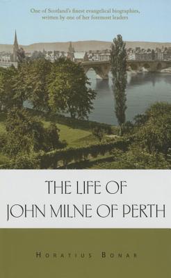The Life Of John Milne Of Perth