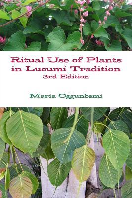 Ritual Use of Plants in Lucumí Tradition (Paperback)