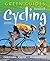 Cycling: Choosing, Riding &...