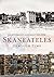 Skaneateles Through Time (America Through Time)