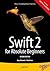 Swift 2 for Absolute Beginners