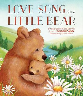 Love Song of the Little Bear (Hardcover)
