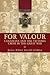 For Valour: Canadians and the Victoria Cross in the Great War