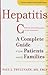 Hepatitis C: A Complete Guide for Patients and Families (A Johns Hopkins Press Health Book)