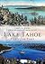 Lake Tahoe Through Time (America Through Time)