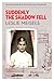 Suddenly the Shadow Fell (The Azrieli Series of Holocaust Survivor Memoirs)