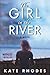 The Girl in the River (Alice Quentin, #4)