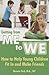 Getting from Me to We: How to Help Young Children Fit in and Make Friends