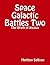 Space Galactic Battle Two: ...