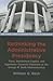 Rethinking the Administrative Presidency: Trust, Intellectual Capital, and Appointee-Careerist Relations in the George W. Bush Administration (Johns ... in American Public Policy and Management)