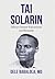 TAI SOLARIN: Africa's Great...
