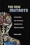 The New Mutants by Ramzi Fawaz