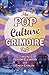 The Pop Culture Grimoire 2.0