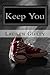 Keep You (Walker Family, #1)