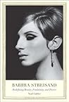 Barbra Streisand: Redefining Beauty, Femininity, and Power (Jewish Lives)