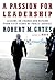 A Passion for Leadership by Robert M. Gates