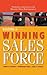 Building a Winning Sales Force: Powerful Strategies for Driving High Performance