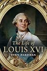 The Life of Louis XVI