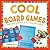 Cool Board Games (Crafting Creative Toys & Amazing Games)
