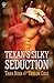 Texan's Silky Seduction