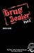 Drug Dealer part 2: The Story of The Unchained Dynasty (DRUG DEALER The Series)