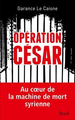 Opération César (Essais - Documents) (French Edition)