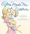 You Made Me a Mother by Laurenne Sala You Made Me a Mother by Laurenne Sala