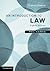 An Introduction to Law (Law in Context)