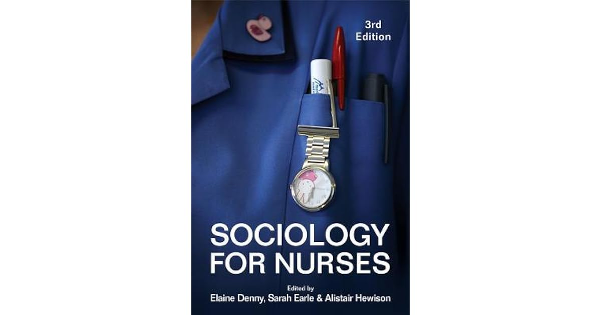 Sociology for Nurses by Elaine Denny