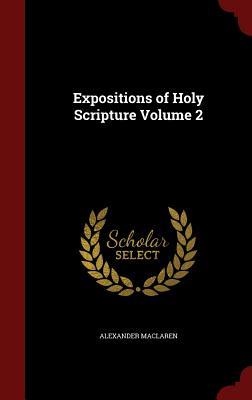 Expositions of Holy Scripture Volume 2