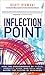 Inflection Point: How the Convergence of Cloud, Mobility, Apps, and Data Will Shape the Future of Business