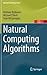 Natural Computing Algorithms (Natural Computing Series)
