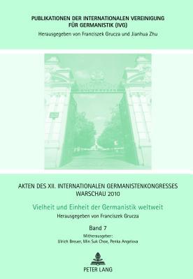 Akten des XII. Internationalen Germanistenkongresses Warschau 2010- Vielheit und Einheit der Germanistik weltweit: Politische Romantik im 19. und 20. ... für Germanistik (IVG)) (German Edition)