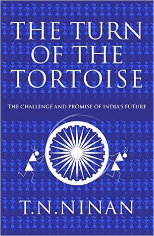 The Turn of the Tortoise: The Challenge and Promise of India's Future (Hardcover)