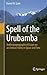 Spell of the Urubamba: Anthropogeographical Essays on an Andean Valley in Space and Time