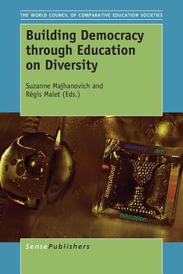 Building Democracy through Education on Diversity (The World Council of Comparative Education Societies, 3 (Buenos Aires))