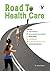 Road to Health Care