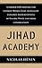 Jihad Academy: The Rise of ...