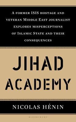Jihad Academy: The Rise of Islamic State (Paperback)