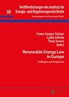 Renewable Energy Law in Europe: Challenges and Perspectives (Veröffentlichungen des Instituts für Energie- und Regulierungsrecht Berlin)