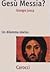 Gesù Messia?: Un dilemma storico