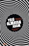 Yüzü Olmayan Adam...